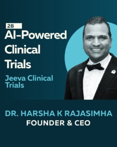 AI-Powered Clinical Trials: Building Health Equity through Technology with Dr. Harsha Rajasimha